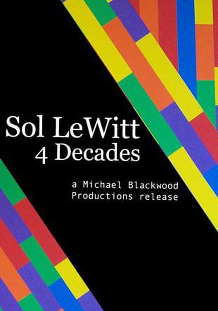 Sol LeWitt: 4 Decades