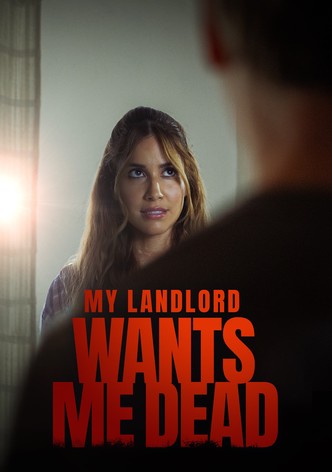 My Landlord Wants Me Dead