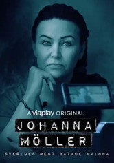 Johanna Möller: Sweden's Most Hated Woman