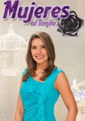 Mujeres al limite