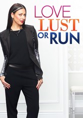 Love, Lust or Run