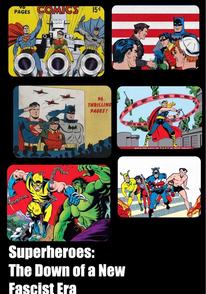 Superheroes: The Down of a New Fascist Era