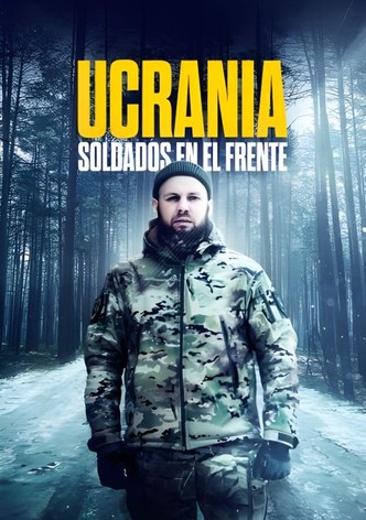 Ucrania: soldados en el frente