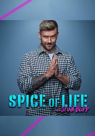 Spice of Life med Stian Blipp