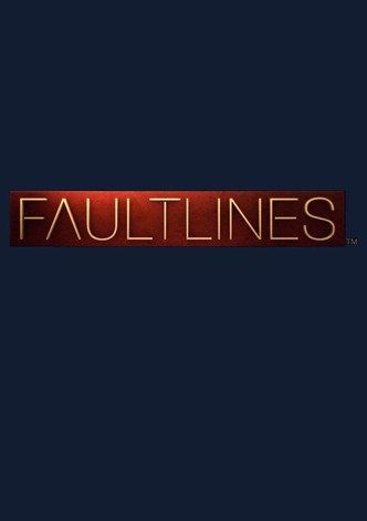 Fault Lines