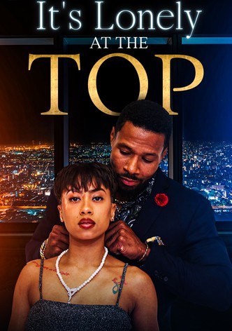 It's Lonely at the Top