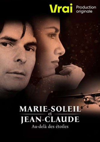 Marie-Soleil et Jean-Claude: Au-delà des étoiles