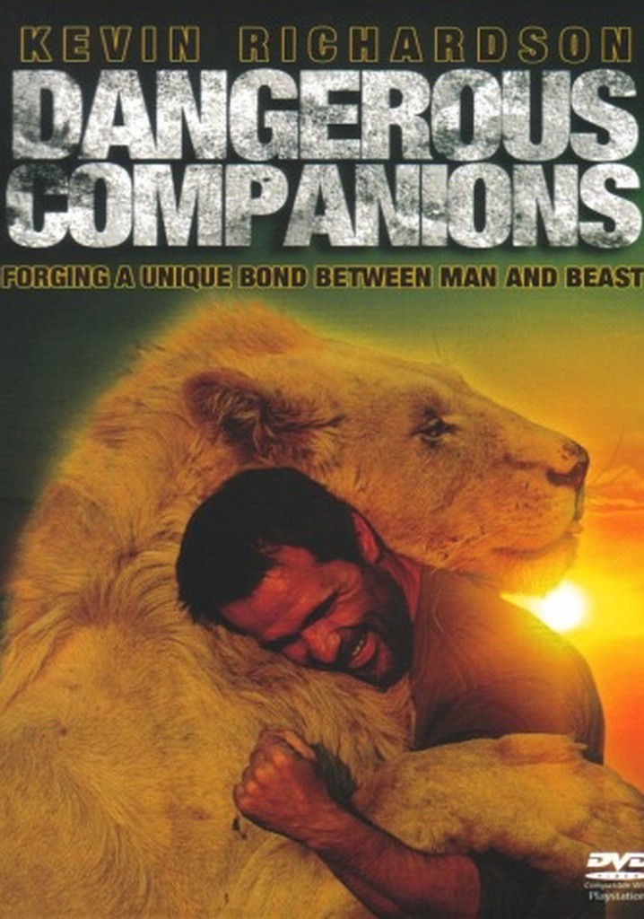 Dangerous Companions