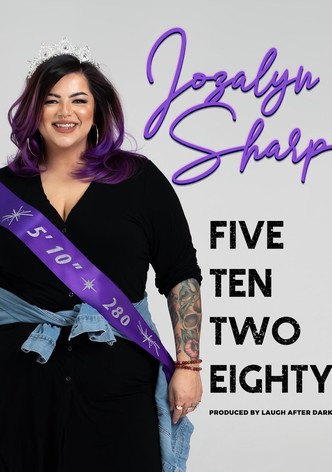 Jozalyn Sharp: Five Ten Two Eighty