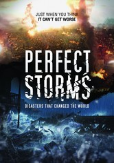 Perfect Storms