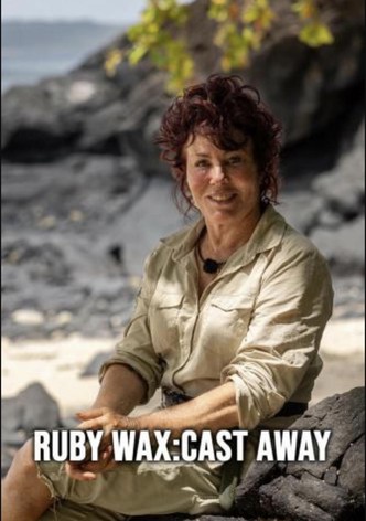 Ruby Wax: Cast Away