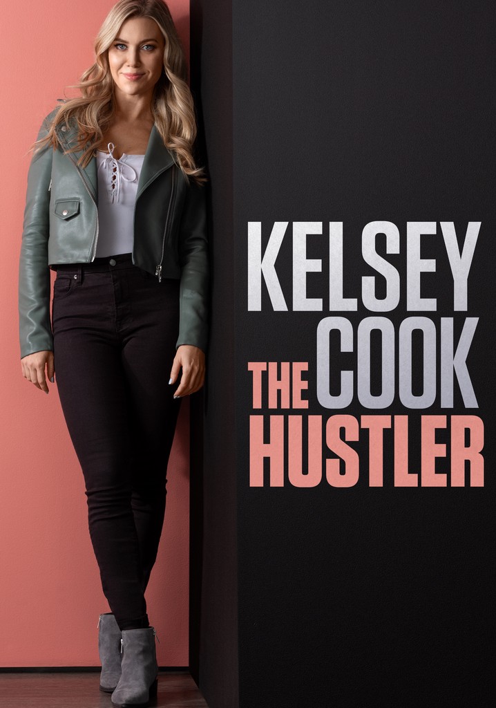 Kelsey Cook: The Hustler