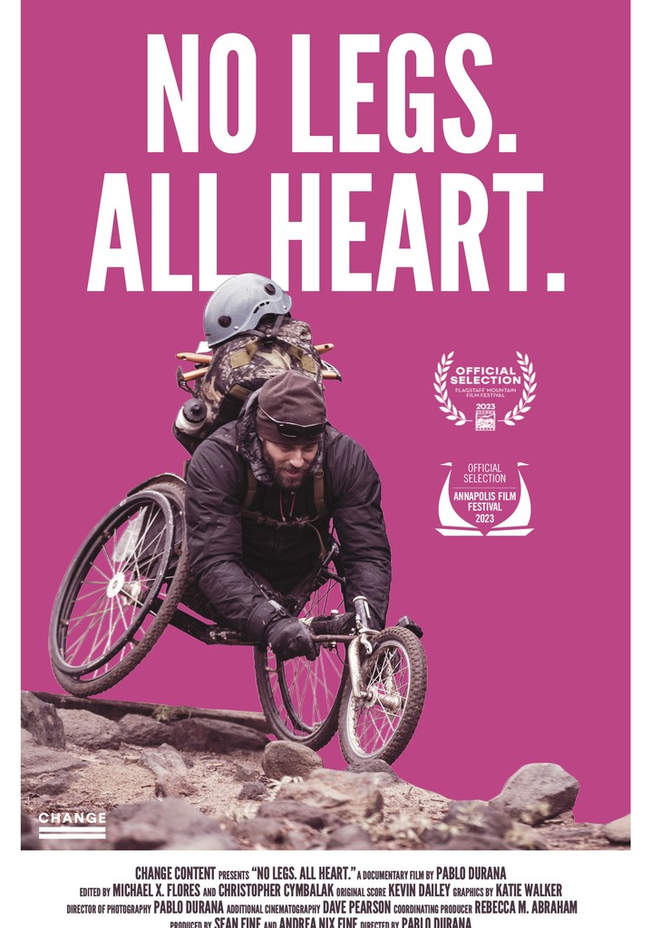 No Legs. All Heart.