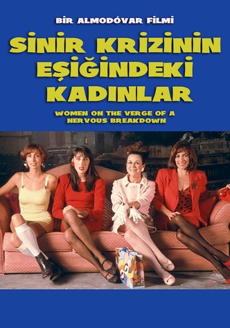 Sinir Krizinin Eşiğindeki Kadınlar