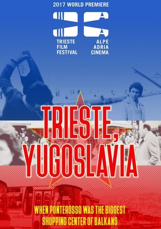 Trieste, Yugoslavia