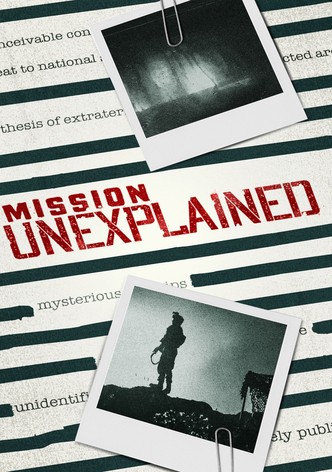 Mission Unexplained