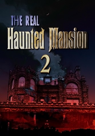 The Real Haunted Mansion 2