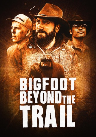 Bigfoot Beyond the Trail