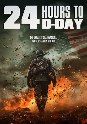 24 Hours To D-Day