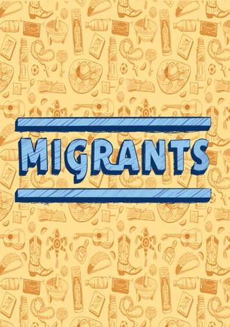 Migrants