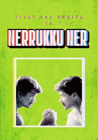 Nerrukku Ner