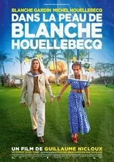 Dans la peau de Blanche Houellebecq