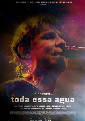 Lô Borges - Toda Essa Água