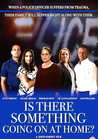 Is There Something Going on at Home?