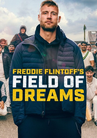 Freddie Flintoff's Field of Dreams