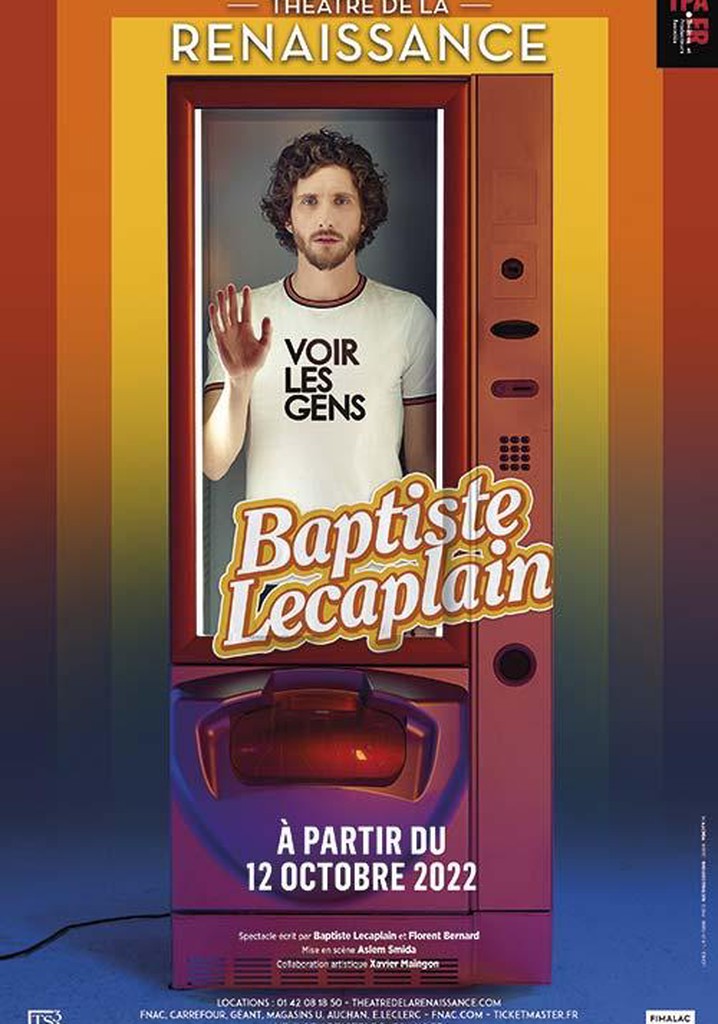 Baptiste Lecaplain - Voir les gens