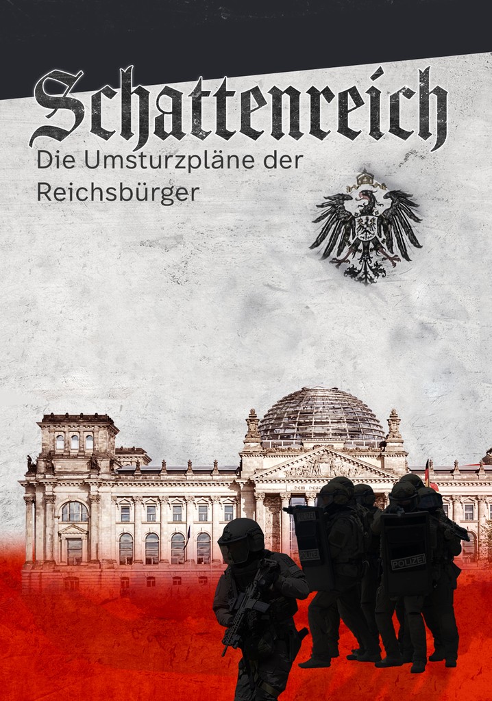 Schattenreich - Die Umsturzpläne der Reichsbürger