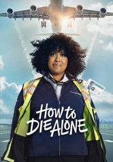 How to Die Alone