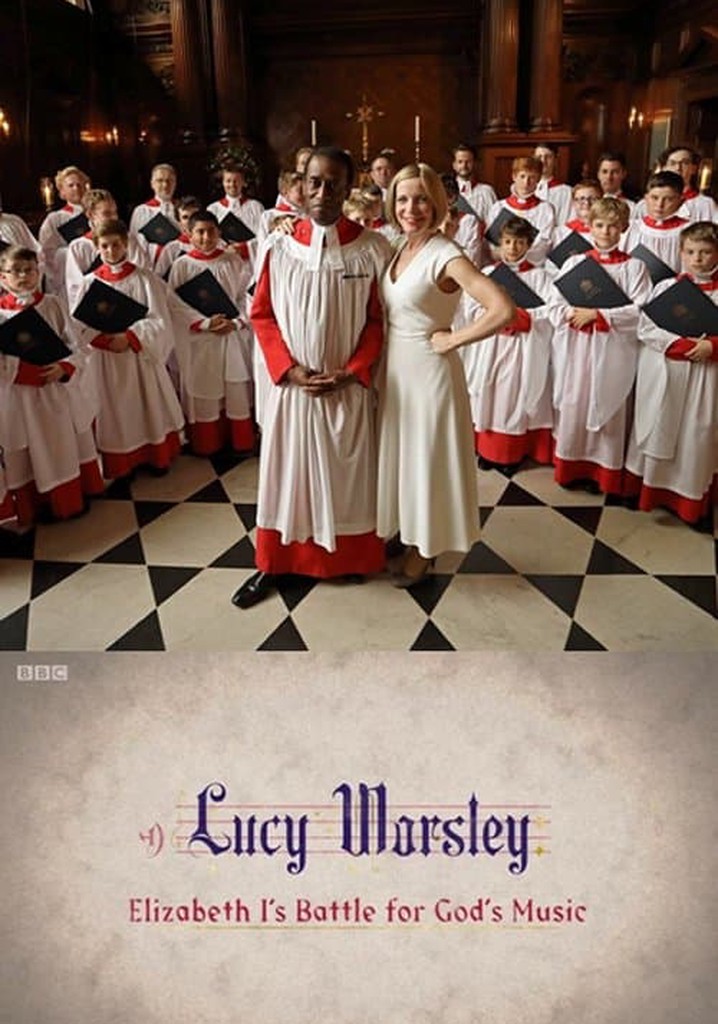 Lucy Worsley: Elizabeth I's Battle for God's Music