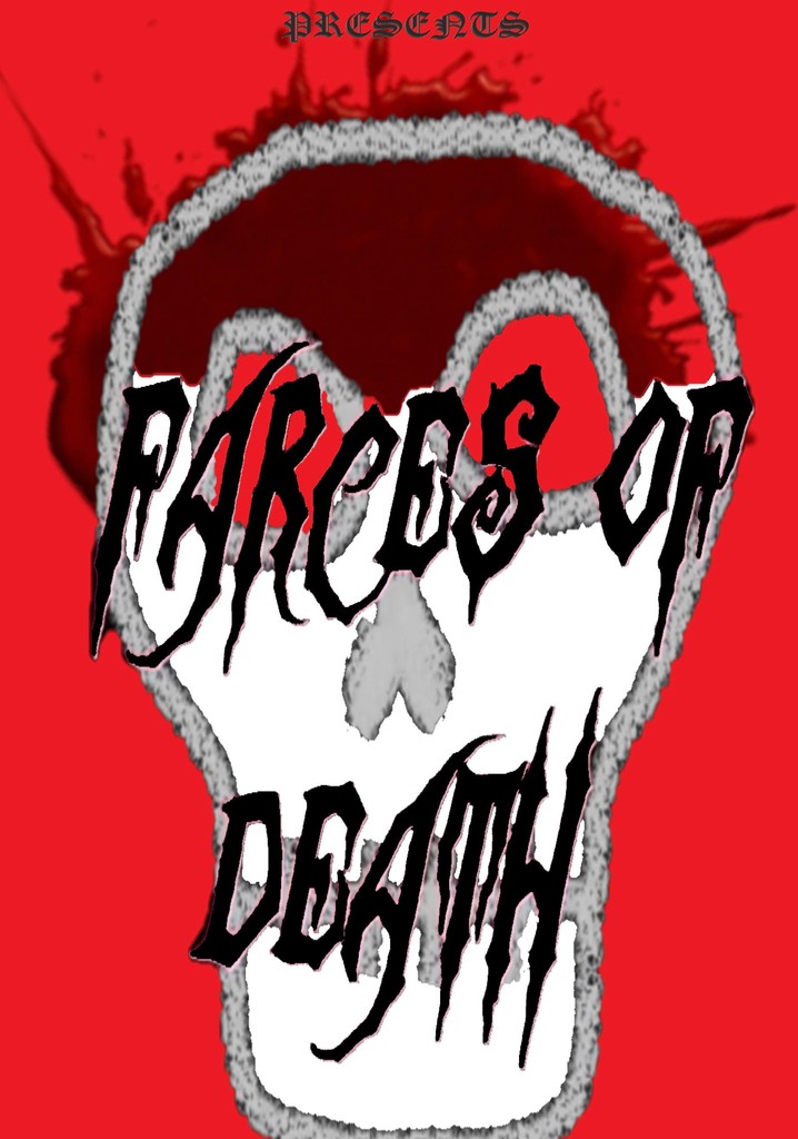 Farces of Death