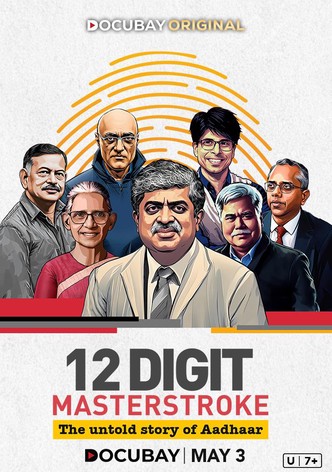 12 Digit Masterstroke: The untold story of Aadhar
