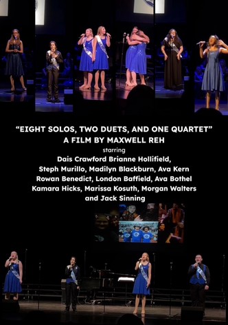 Eight Solos, Two Duets, and One Quartet