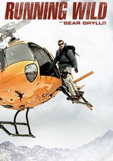 Running Wild with Bear Grylls - Running Wild With Bear Grylls, Season 1