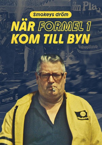 Smokeys dröm - När Formel 1 kom till byn
