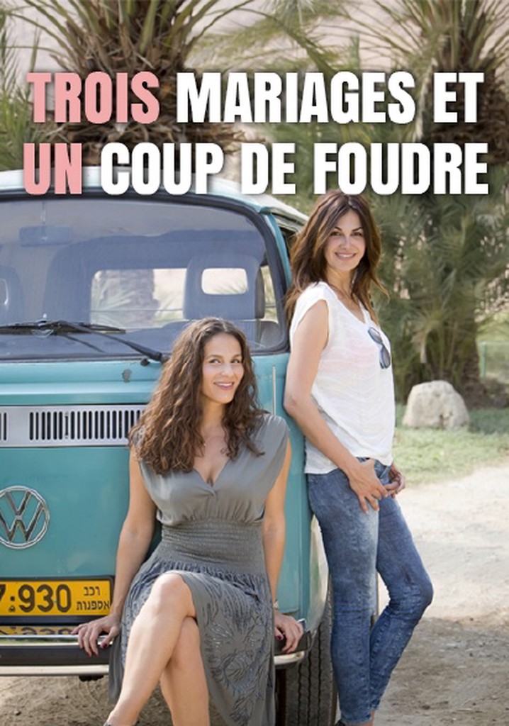 3 Mariages et un coup de foudre