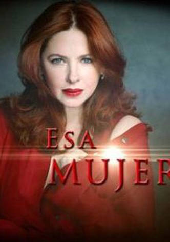 Esa mujer