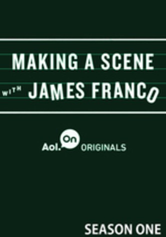 Making a Scene with James Franco
