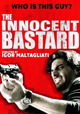 The Innocent Bastard
