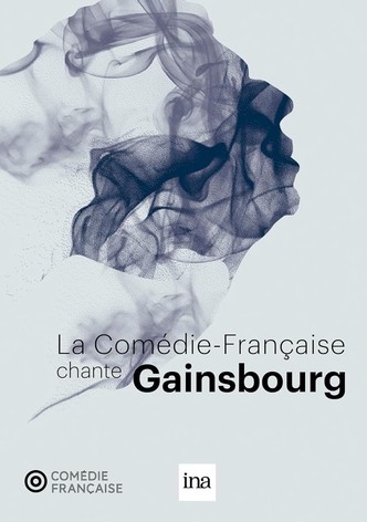 La Comédie-Française chante Gainsbourg