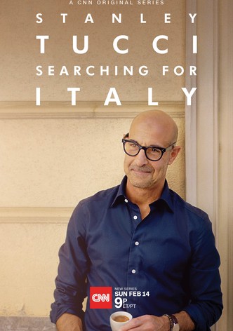 Stanley Tucci: Searching for Italy