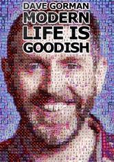 Dave Gorman: Modern Life Is Goodish - Dave Gorman: Modern Life is Goodish 5