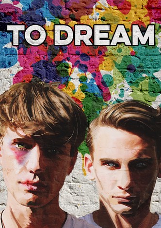To Dream