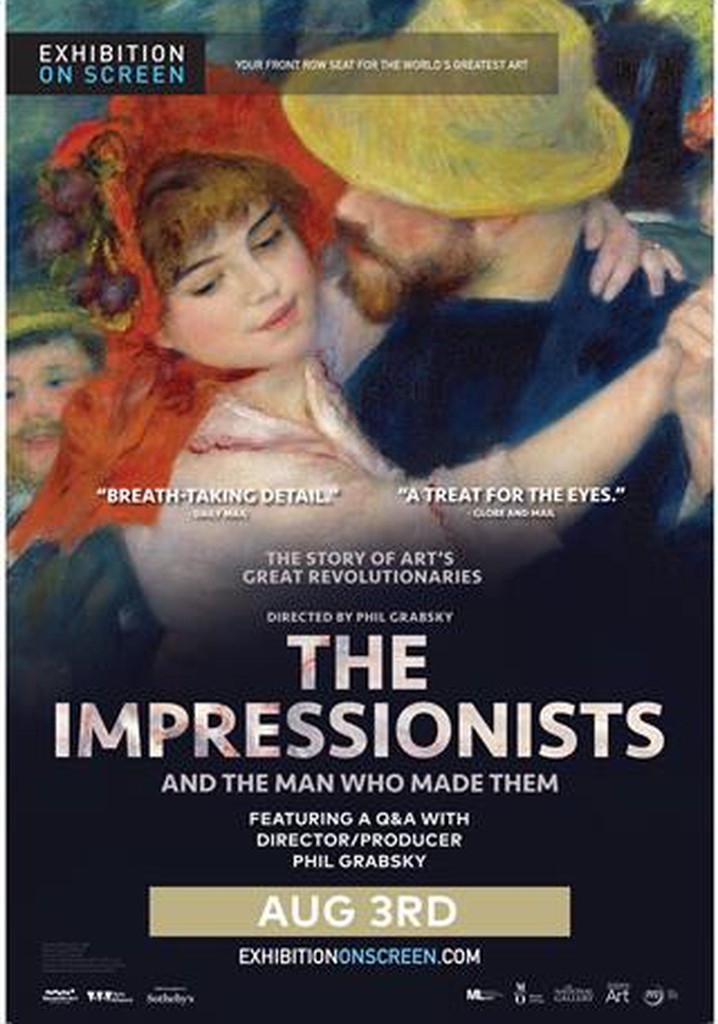 The Impressionists: And the Man Who Made Them