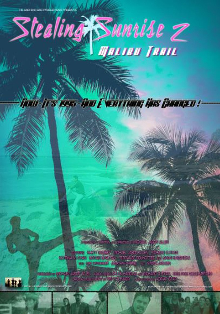 Stealing Sunrise 2: Malibu Trail