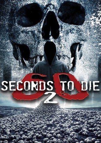 60 Seconds 2 Die: 60 Seconds to Die 2