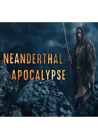 Apokalypse der Neandertaler